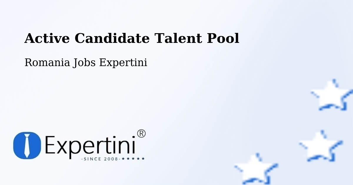 Active Candidate Talent Pool – Comanda - Romania Jobs Expertini