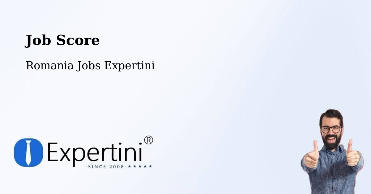 Job Score & Job Description Score Tool – Comanda - Romania Jobs Expertini