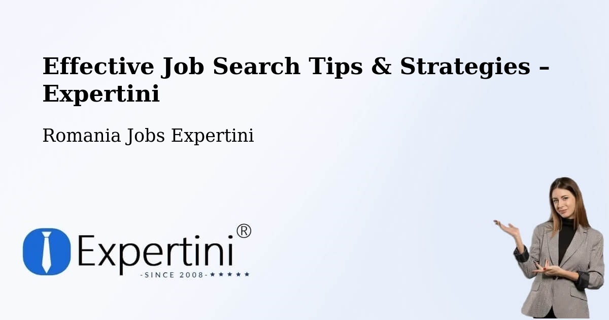Job Search Tips & Strategies for Job Seekers – Comanda - Comanda, Romania Jobs Expertini