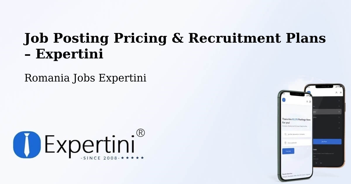 Job Posting Pricing & Recruitment Plans – Comanda - Comanda, Romania Jobs Expertini