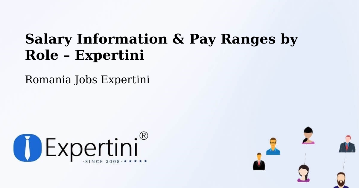 Salary Information & Pay Ranges – Comanda - Comanda, Romania Jobs Expertini